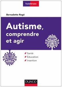 Autisme Bernadette Rogé